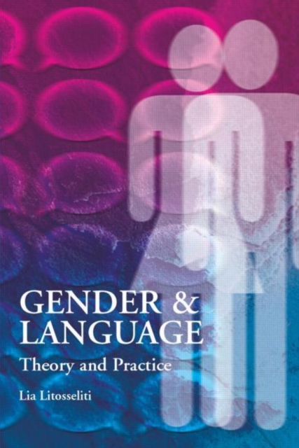 Gender and Language  Theory and Practice, Paperback / softback Book