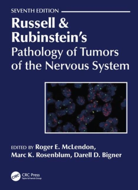 Russell & Rubinstein's Pathology of Tumors of the Nervous System 7Ed, Hardback Book