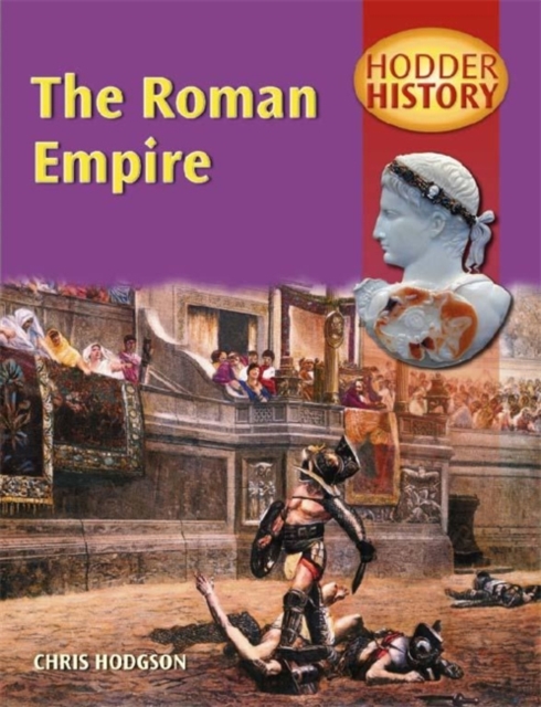 Hodder History: The Roman Empire Mainstream Edition, Paperback Book