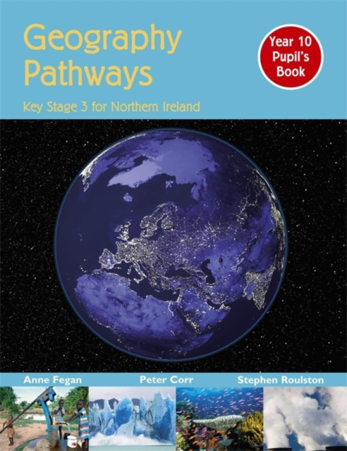 Geography Pathways: Key Stage 3 for Northern Ireland Year 10 Pupil's Book, Paperback Book