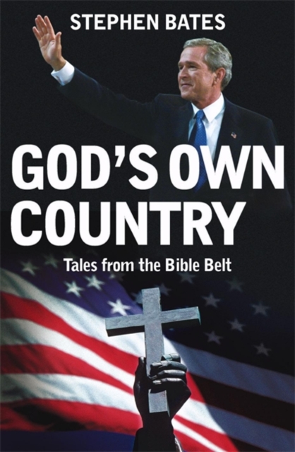 God's Own Country : Religion and Politics in the USA, Paperback Book