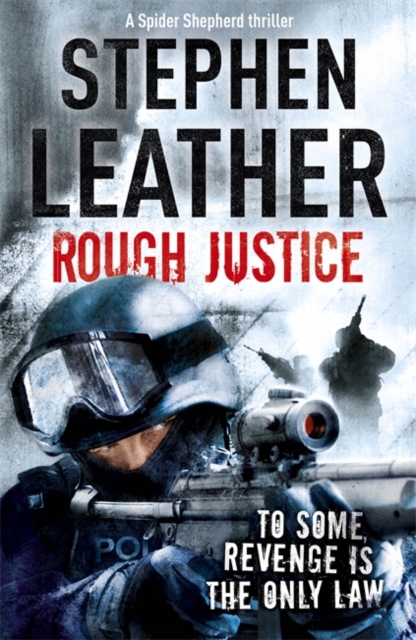 Rough Justice : The 7th Spider Shepherd Thriller, Paperback / softback Book