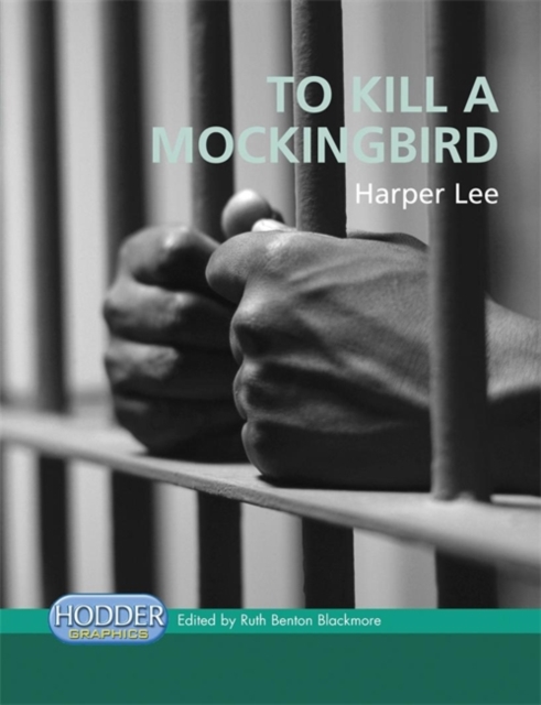 Hodder Graphics: To Kill A Mockingbird, Paperback Book