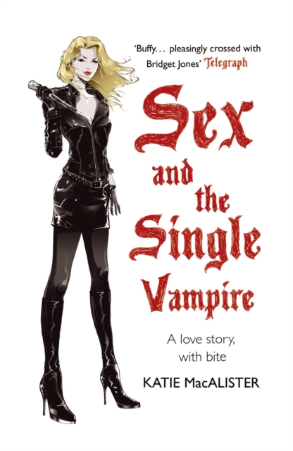 Sex and the Single Vampire (Dark Ones Book Two), Paperback / softback Book