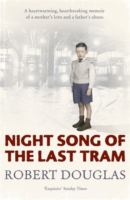 Night Song of the Last Tram - A Glasgow Childhood, Paperback Book