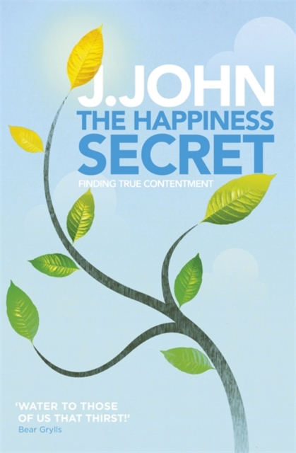 The Happiness Secret : Finding True Contentment, Paperback Book