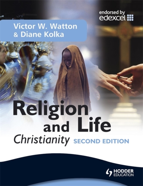 Religion and Life: Christianity for Edexcel GCSE Religious Studies Unit 2 : Unit 2, Paperback Book