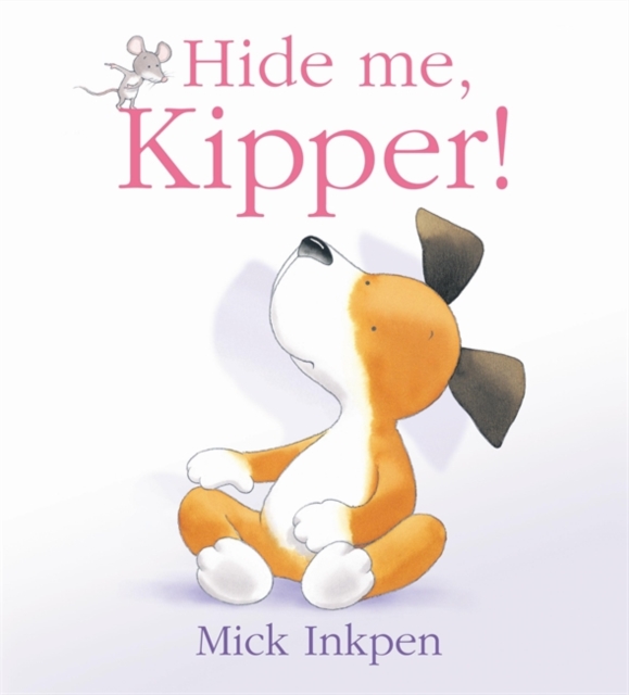 Hide Me, Kipper, Paperback Book