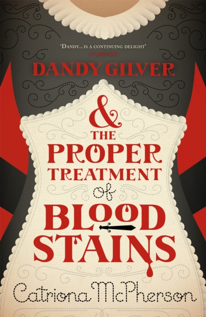 Dandy Gilver and the Proper Treatment of Bloodstains, Paperback / softback Book
