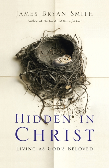 Hidden in Christ : Living as God's Beloved, Paperback / softback Book