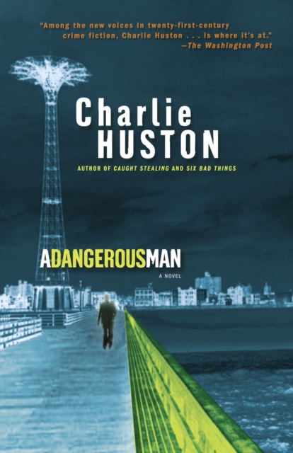 A Dangerous Man : A Novel, Paperback / softback Book