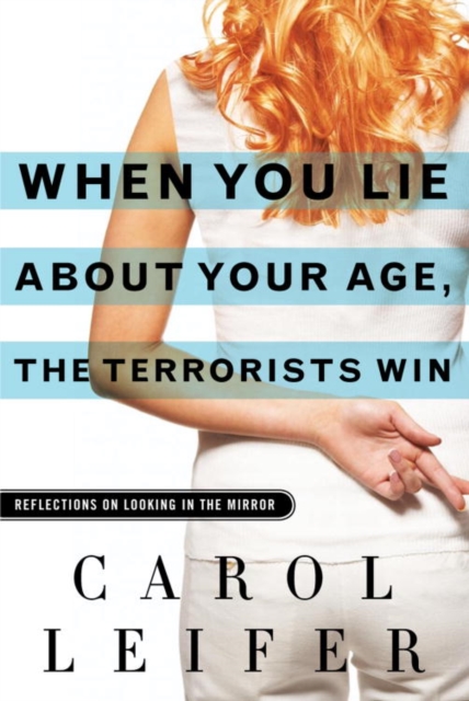 When You Lie About Your Age, the Terrorists Win, EPUB eBook