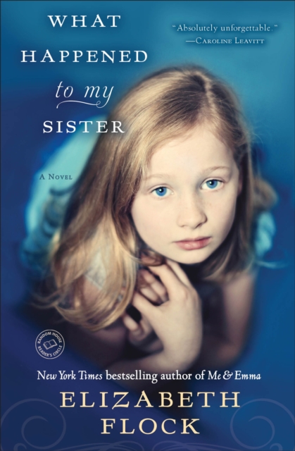 What Happened to My Sister : A Novel, Paperback / softback Book