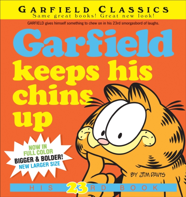 Garfield Keeps His Chins Up : His 23rd Book, Paperback / softback Book
