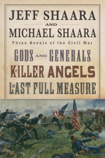 Civil War Trilogy 3-Book Boxset (Gods and Generals, The Killer Angels, and The Last Full Measure), EPUB eBook