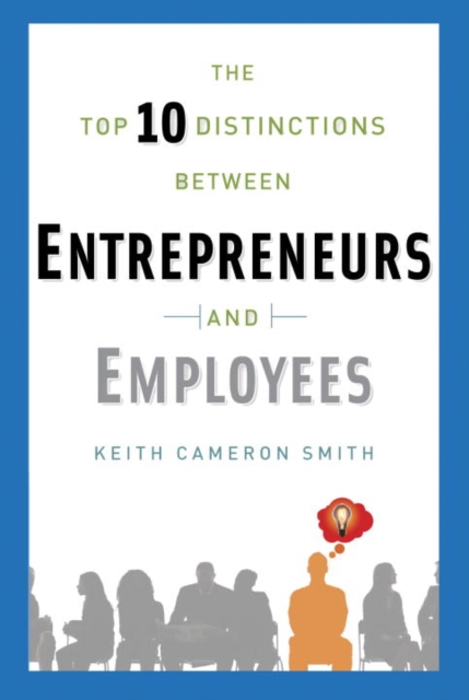 Top 10 Distinctions Between Entrepreneurs and Employees, EPUB eBook