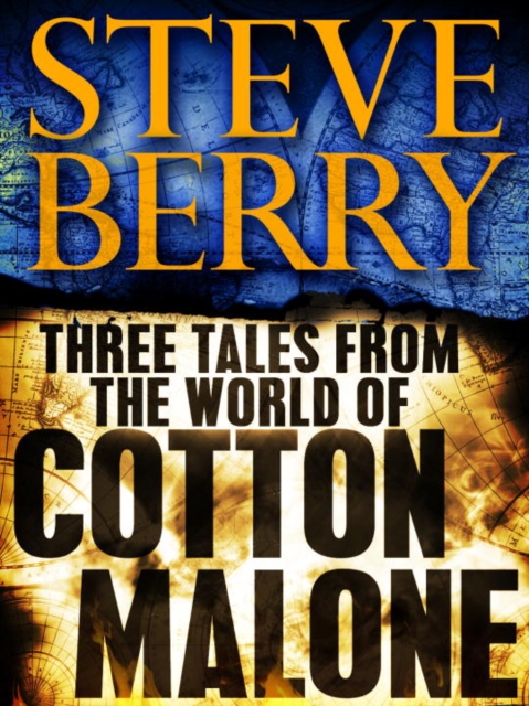 Three Tales from the World of Cotton Malone: The Balkan Escape, The Devil's Gold, and The Admiral's Mark (Short Stories), EPUB eBook