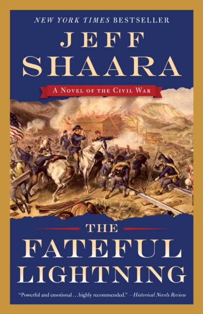 The Fateful Lightning : A Novel of the Civil War, Paperback / softback Book