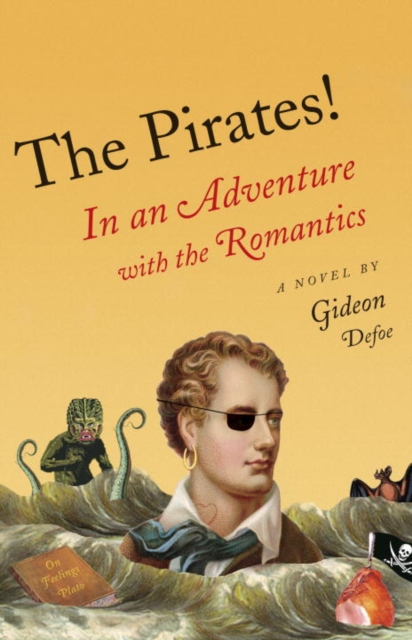 Pirates!: In an Adventure with the Romantics, EPUB eBook