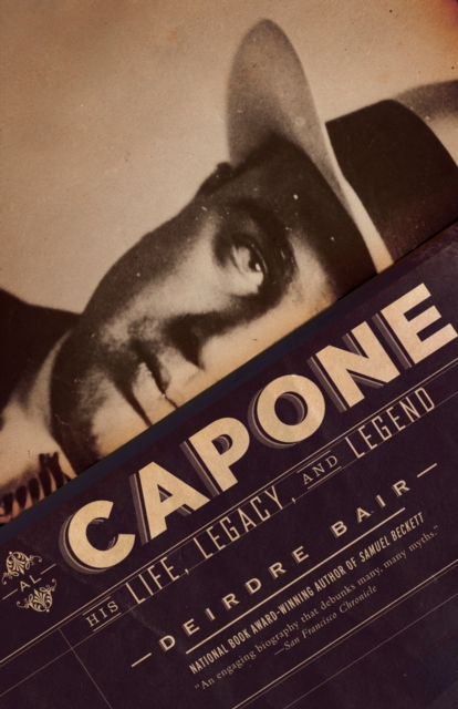Al Capone : His Life, Legacy, and Legend, Paperback / softback Book