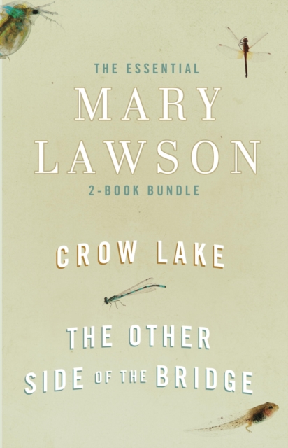 The Essential Mary Lawson 2-Book Bundle : Crow Lake; The Other Side of the Bridge, EPUB eBook