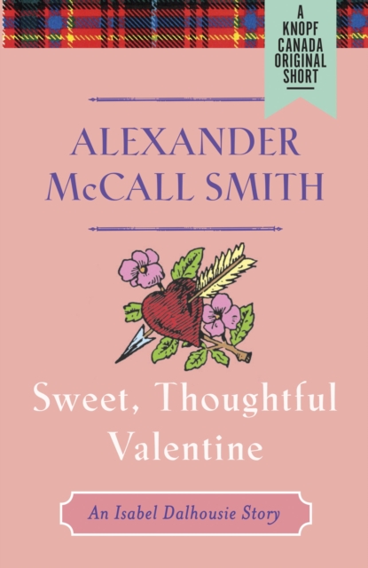 Sweet, Thoughtful Valentine : An Isabel Dalhousie Story (e-short), EPUB eBook
