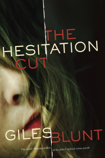 The Hesitation Cut : A novel, EPUB eBook