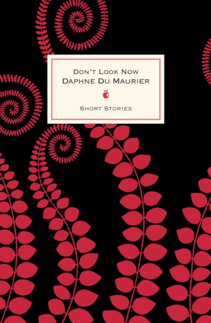 Don't Look Now And Other Stories, Hardback Book