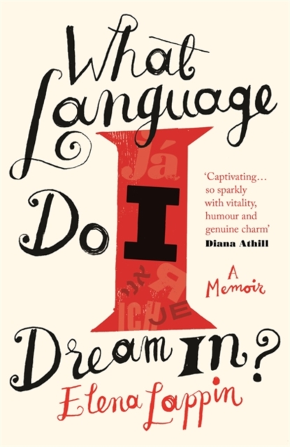 What Language Do I Dream in? : A Memoir, Hardback Book