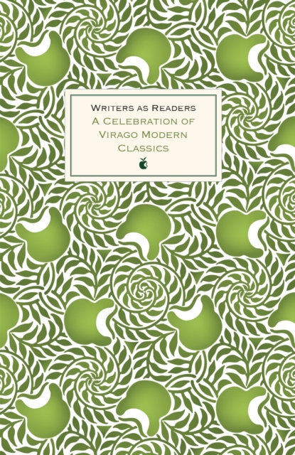 Writers as Readers : A Celebration of Virago Modern Classics, EPUB eBook