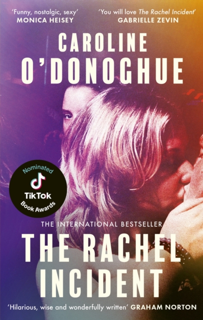The Rachel Incident :  If you ve ever been young, you will love The Rachel Incident like I did  (Gabrielle Zevin) - the international bestseller, EPUB eBook