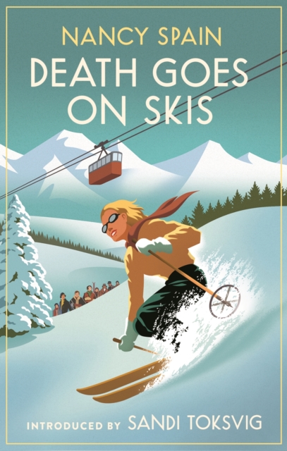 Death Goes on Skis : Introduced by Sandi Toksvig - 'Her detective novels are hilarious', EPUB eBook