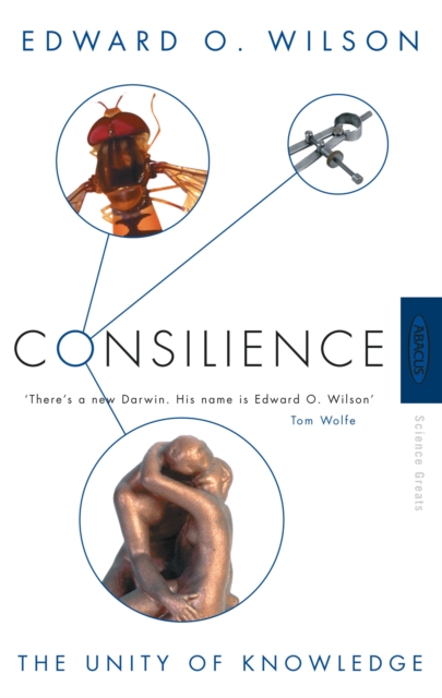 Consilience : The Unity of Knowledge, Paperback / softback Book