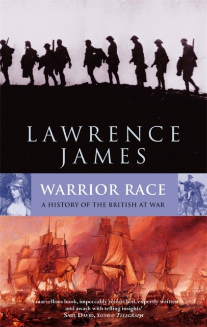 Warrior Race : A History of the British at War, Paperback Book