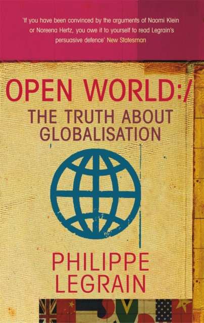 Open World : The Truth about Globalisation, Paperback / softback Book