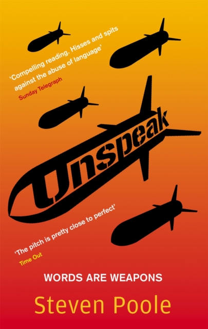 Unspeak : Words Are Weapons, Paperback / softback Book