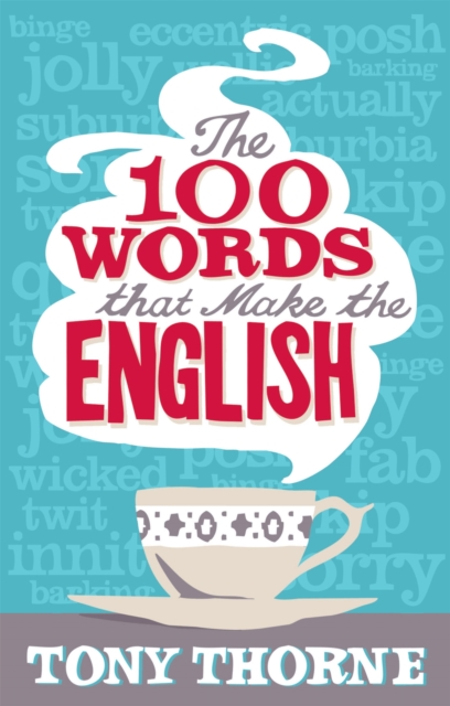 The 100 Words That Make The English, Paperback / softback Book