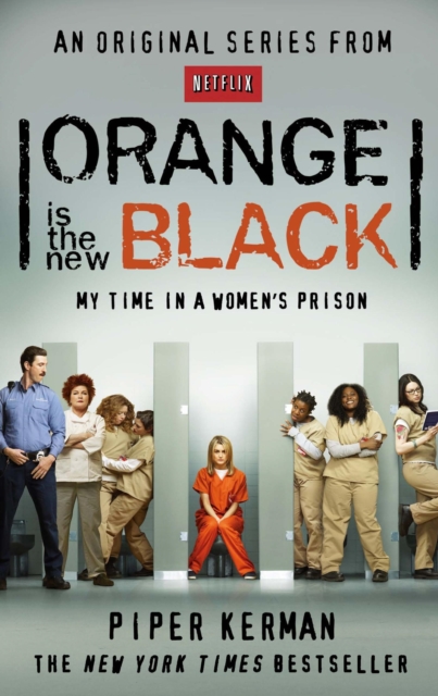 Orange Is the New Black : My Time in a Women's Prison, EPUB eBook