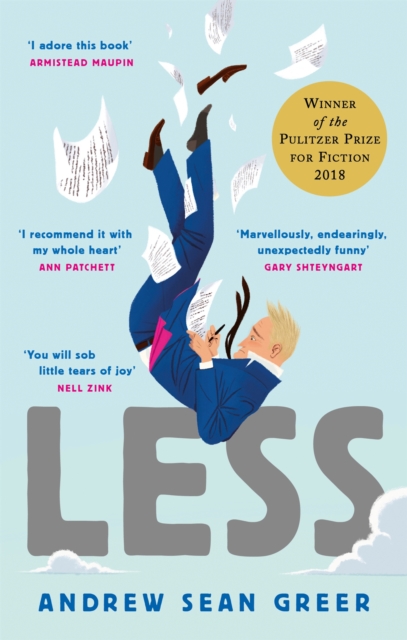Less : Winner of the Pulitzer Prize for Fiction 2018, Paperback / softback Book