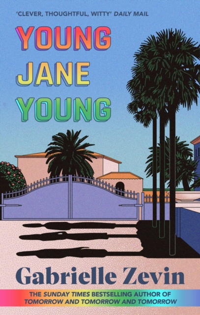 Young Jane Young : by the Sunday Times bestselling author of Tomorrow, and Tomorrow, and Tomorrow 4/11/23, Paperback / softback Book