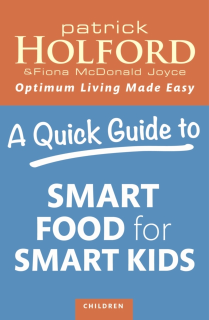 A Quick Guide to Smart Food for Smart Kids, EPUB eBook