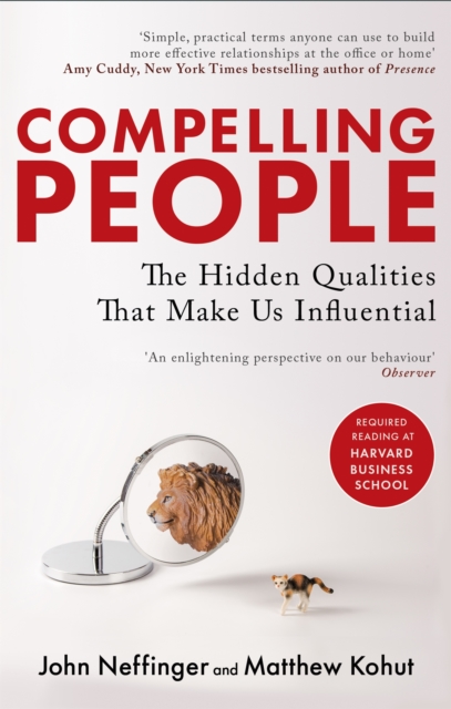 Compelling People : The Hidden Qualities That Make Us Influential, Paperback / softback Book
