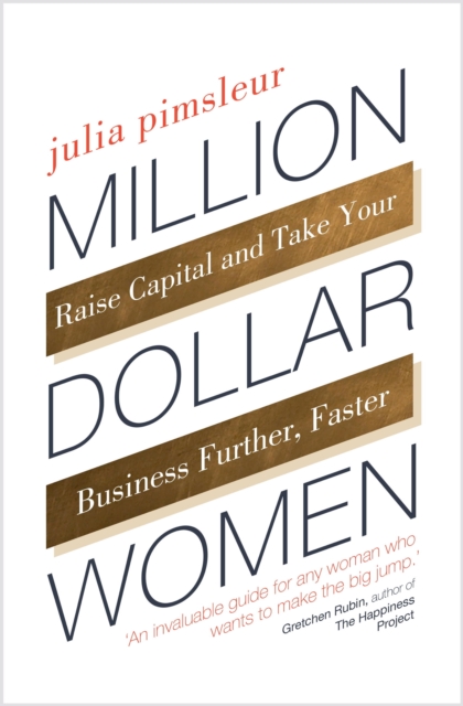 Million Dollar Women : The Essential Guide to Taking Your Business Further, Faster, EPUB eBook