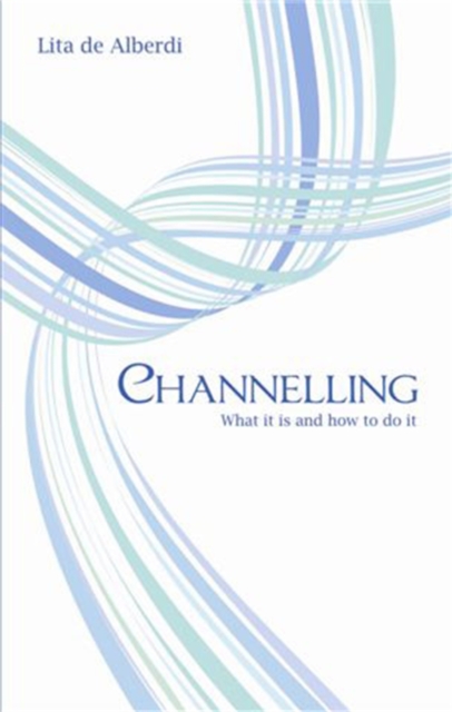 Channelling : What it is and how to do it, EPUB eBook