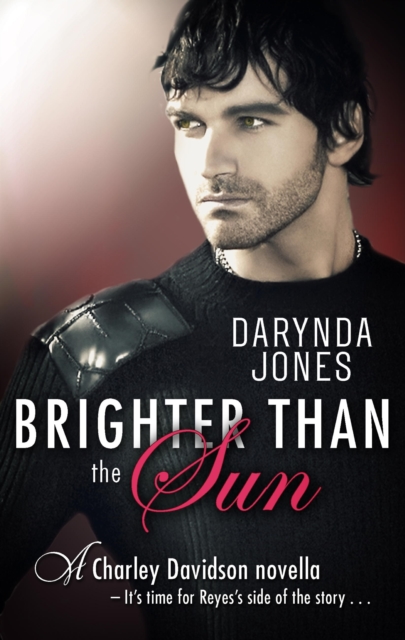 Brighter Than the Sun : A Charley Davidson Novella, EPUB eBook