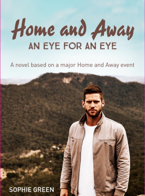 An Eye For An Eye : A Home & Away novella, EPUB eBook