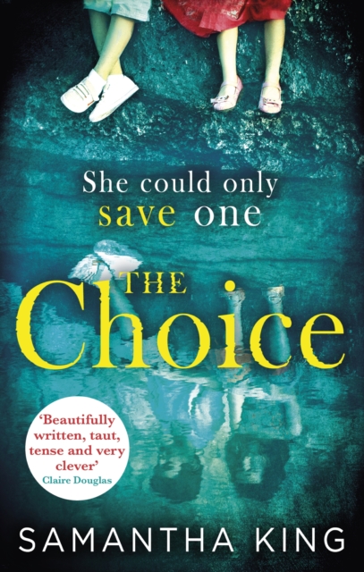 The Choice : the stunning ebook bestseller about a mother's impossible choice, EPUB eBook
