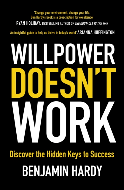 Willpower Doesn't Work : Discover the Hidden Keys to Success, EPUB eBook