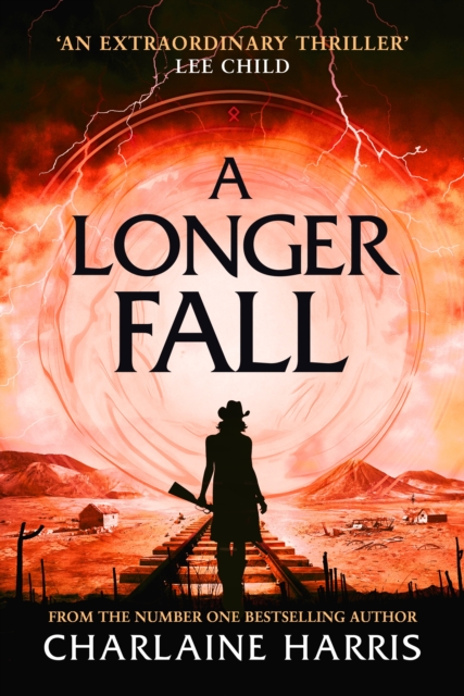 A Longer Fall : a gripping fantasy thriller from the bestselling author of True Blood, EPUB eBook