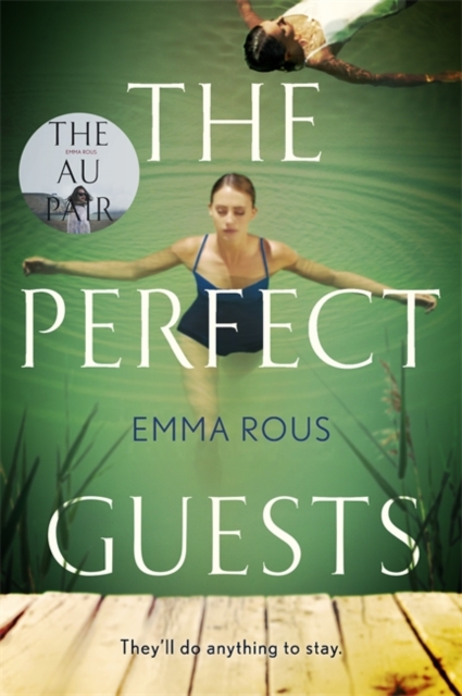 The Perfect Guests : an enthralling, page-turning thriller full of dark family secrets, Paperback / softback Book